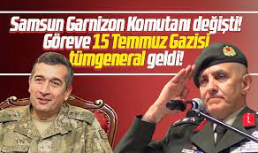 Samsun Garnizon Komutanlığına 15 Temmuz gazisi Tümgeneral Davut Ala atandı