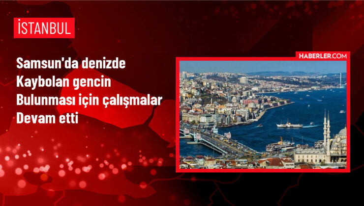 Samsun’da denizde kaybolan gencin arama çalışmaları sonuçsuz