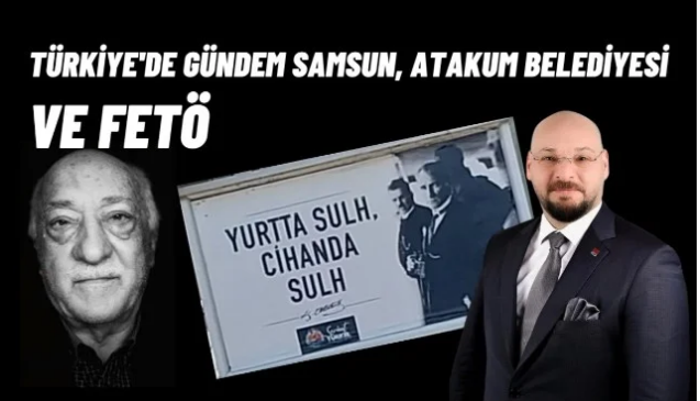 Türkiye’de Gündem Samsun, Serhat Türkel, Atakum Belediyesi ve FETÖ