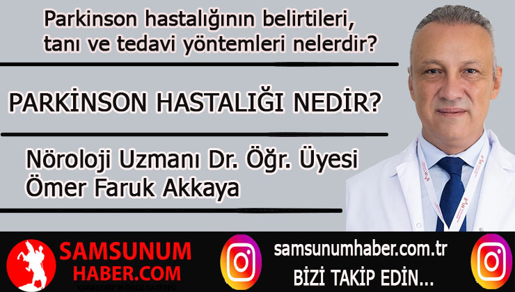 Parkinson hastalığının belirtileri, tanı ve tedavi yöntemleri